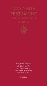 Neue Testament und frühchristliche Schriften Klaus Berger/Christiane Nord 9783458172499