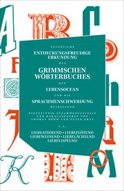 Neuerliche entdeckungsfreudige Erkundung des Grimmschen Wörterbuches, den Lebensocean und die Sprachmenschwerdung betreffend Thomas Böhm/Peter Graf 9783946990598