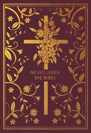 Neues Leben. Die Bibel - Golden Grace Edition, Bordeauxrot Lizzie Preston 9783417020120