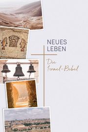 Neues Leben. Die Israel-Bibel Alexander Schick/Tabea Tacke/Ulrich Wendel 9783417020168