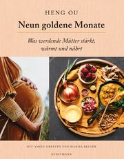 Neun goldene Monate Ou, Heng/Greeven, Amely/Belger, Marisa 9783956145667