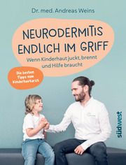 Neurodermitis endlich im Griff Weins, Andreas (Dr. med.) 9783517103457