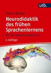 Neurodidaktik des frühen Sprachenlernens Böttger, Heiner (Prof. Dr.) 9783825261221