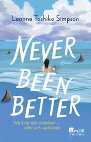 Never Been Better Simpson, Leanne Toshiko 9783499014567