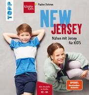 NEW JERSEY - Nähen mit Jersey für KIDS Dohmen, Pauline 9783735870070