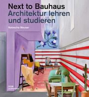 Next to Bauhaus Meuser, Natascha 9783869226330