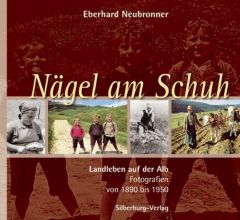 Nägel am Schuh Neubronner, Eberhard 9783874078900