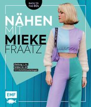 Nähen mit Mieke Fraatz - Back to the 80s Fraatz, Mieke 9783745912425