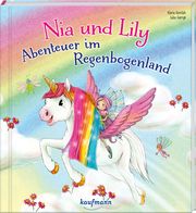 Nia und Lily - Abenteuer im Regenbogenland Kamlah, Klara 9783780664754