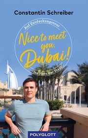 Nice to meet you, Dubai! Schreiber, Constantin 9783846408872