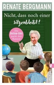 Nicht, dass noch einer sitzenbleibt! Bergmann, Renate 9783548064772