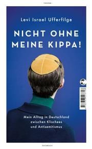 Nicht ohne meine Kippa! Ufferfilge, Levi Israel 9783608504125