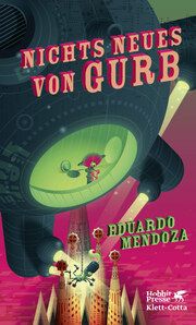 Nichts Neues von Gurb Mendoza, Eduardo 9783608987713