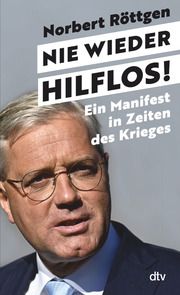 Nie wieder hilflos! Röttgen, Norbert 9783423262040