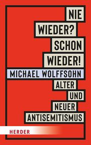 Nie wieder? Schon wieder! Wolffsohn, Michael 9783451072390