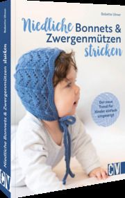 Niedliche Bonnets und Zwergenmützen stricken Ulmer, Babette 9783841066909