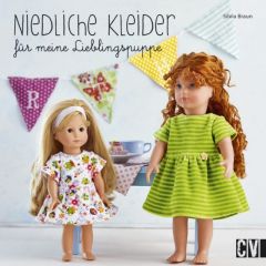 Niedliche Kleider für meine Lieblingspuppe Braun, Silvia 9783841064769