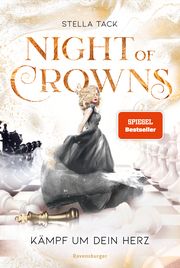 Night of Crowns, Band 2: Kämpf um dein Herz (TikTok-Trend Dark Academia: epische Romantasy von SPIEGEL-Bestsellerautorin Stella Tack) Tack, Stella 9783473585694