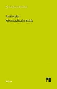 Nikomachische Ethik Aristoteles 9783787306558