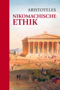 Nikomachische Ethik Aristoteles 9783868203806