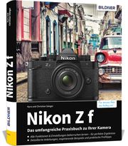 Nikon Z f Sänger, Dr Kyra/Sänger, Dr Christian 9783832806187