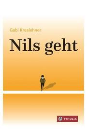 Nils geht Kreslehner, Gabi 9783702238438