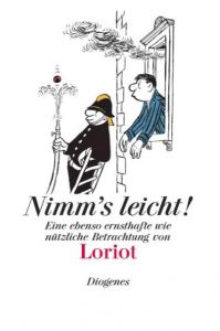 Nimm's leicht! Loriot 9783257510072