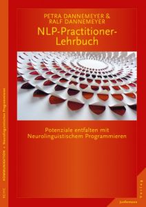 NLP-Practitioner-Lehrbuch Dannemeyer, Ralf/Dannemeyer, Petra 9783955714871