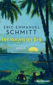 Noams Reise (1) - Der Morgen der Welt Schmitt, Eric-Emmanuel 9783570104668