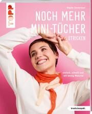 Noch mehr Mini-Tücher stricken (kreativ.kompakt.) Zimmermann, Brigitte 9783735871503