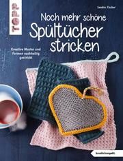 Noch mehr schöne Spültücher stricken Fischer, Sandra 9783772468568