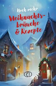 Noch mehr Weihnachtsbräuche & Rezepte Kleinschmidt, Katharina 9783897986626