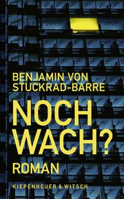 Noch wach? Stuckrad-Barre, Benjamin von 9783462004670