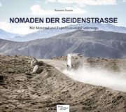 Nomaden der Seidenstraße Goertz, Susanne 9783981717457
