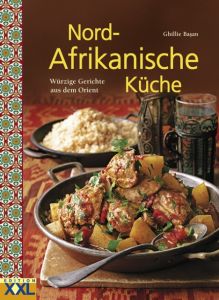 Nord-Afrikanische Küche Basan, Ghillie 9783897361935