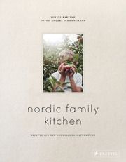 Nordic Family Kitchen Karstad, Mikkel 9783791387420
