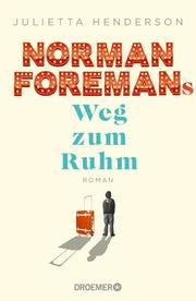 Norman Foremans Weg zum Ruhm Henderson, Julietta 9783426282465