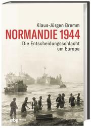 Normandie 1944 Bremm, Klaus-Jürgen 9783806244885