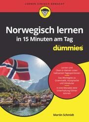 Norwegisch lernen in 15 Minuten am Tag für Dummies Schmidt, Martin 9783527720521