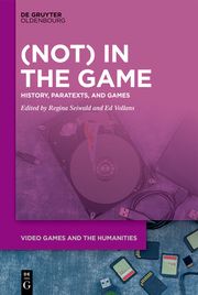 (Not) In the Game Regina Seiwald/Edwin Vollans 9783111631868