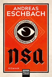 NSA - Nationales Sicherheits-Amt Eschbach, Andreas 9783404179008
