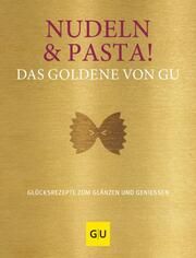 Nudeln & Pasta! Das Goldene von GU Stefanie Gronau 9783833883187