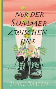 Nur der Sommer zwischen uns Smith, Dodie 9783311300151