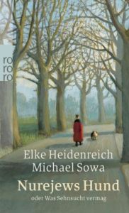 Nurejews Hund Heidenreich, Elke/Sowa, Michael 9783499242601