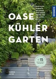 Oase - kühler Garten Meyer, Markus 9783440174098