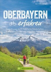 Oberbayern erfahren Irlinger, Bernhard 9783734320781