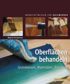 Oberflächen behandeln Kirchlechner, Melanie/Kirchlechner, Johannes 9783866307094