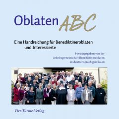 OblatenABC Arbeitsgemeinschaft Benediktineroblaten im deutschsprachigen Raum 9783896809445