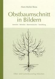 Obstbaumschnitt in Bildern Riess, Hans W 9783875960457