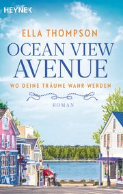 Ocean View Avenue - Wo deine Träume wahr werden Thompson, Ella 9783453427716